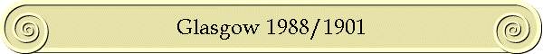Glasgow 1988/1901